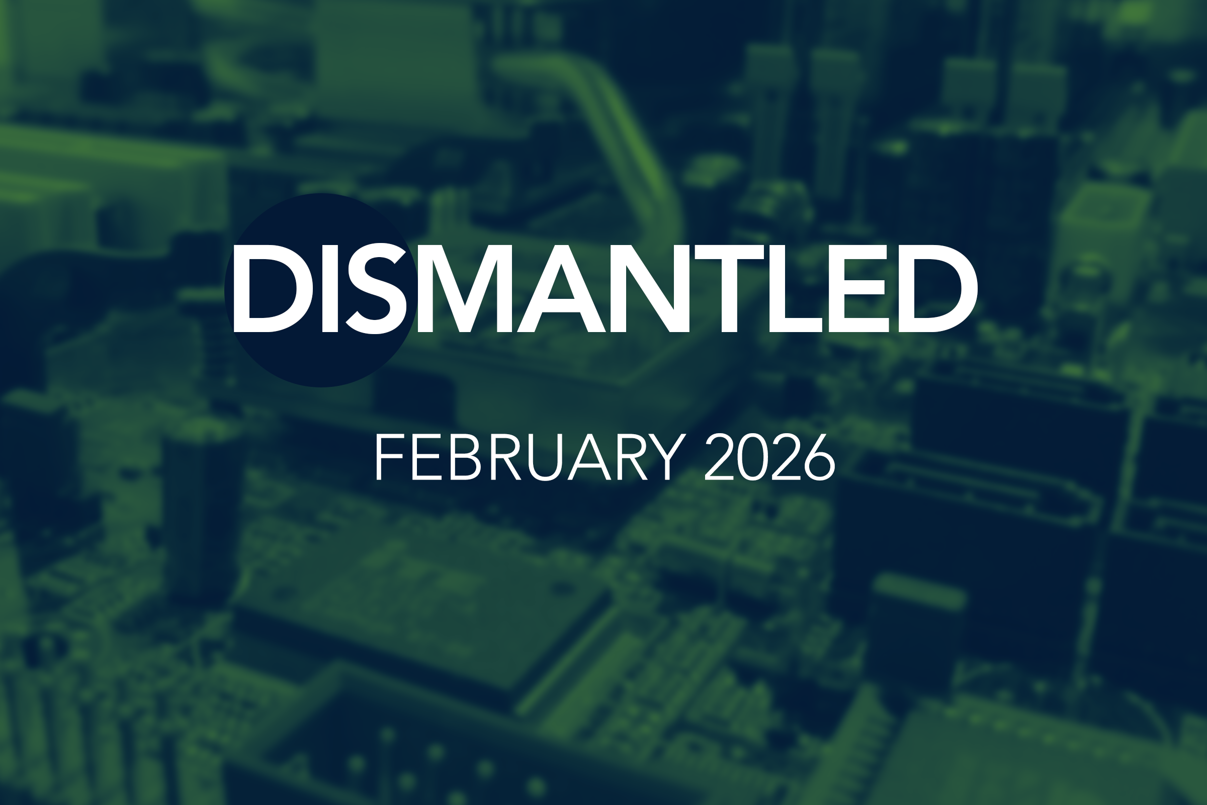 Dismantled: February’s electronics bottlenecks moved further downstream