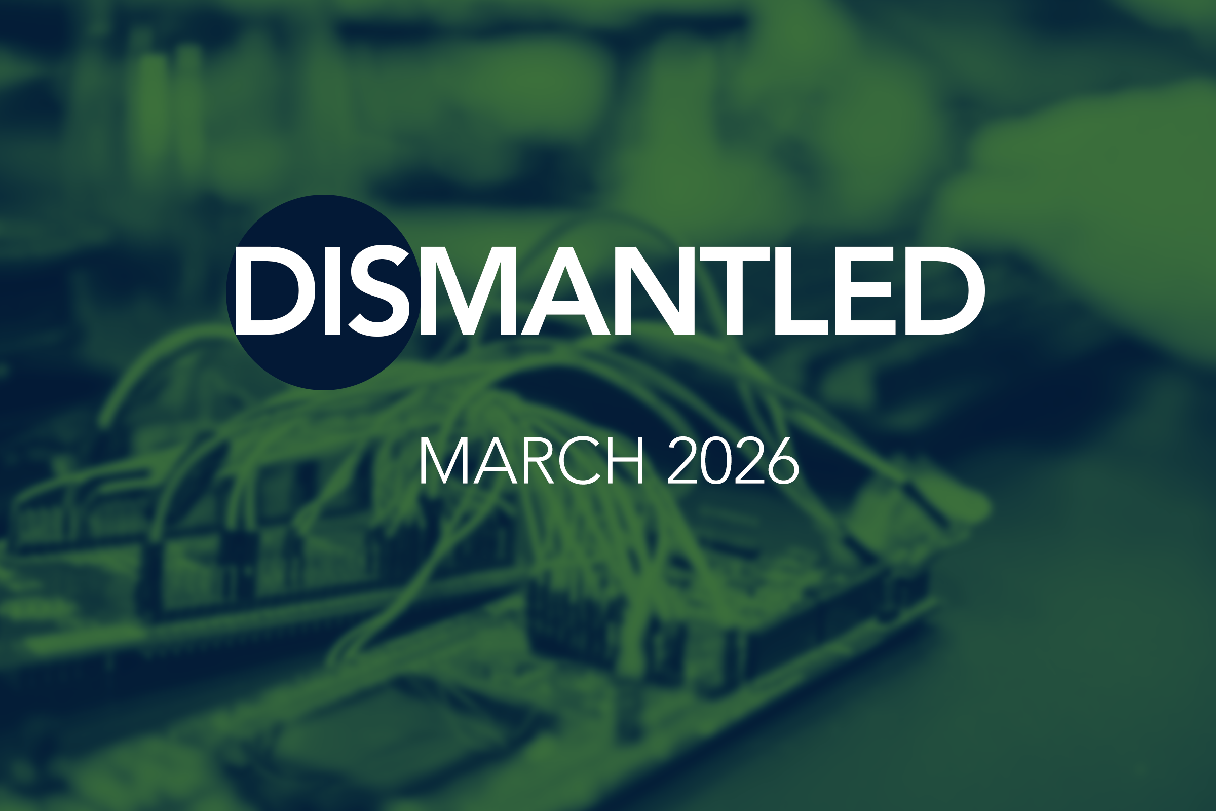 Dismantled: March 2026 Dismantled: March 2026