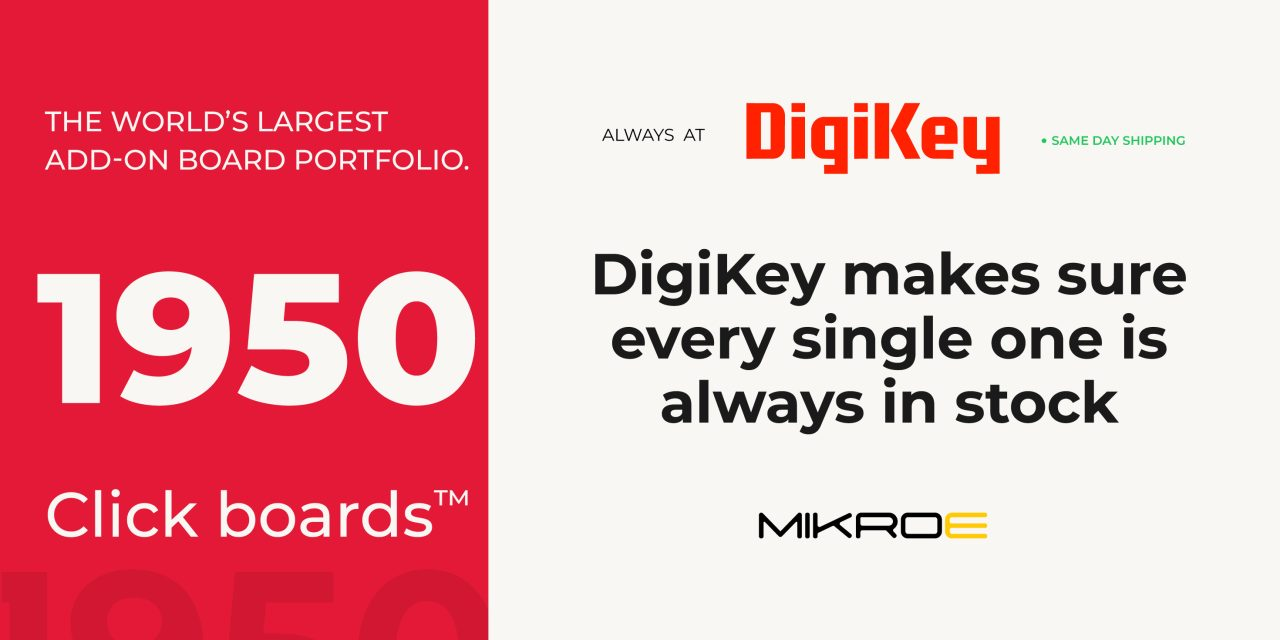 MIKROE Click boards gain full DigiKey distribution