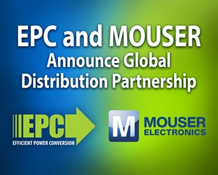 Mouser expands access to EPC GaN devices