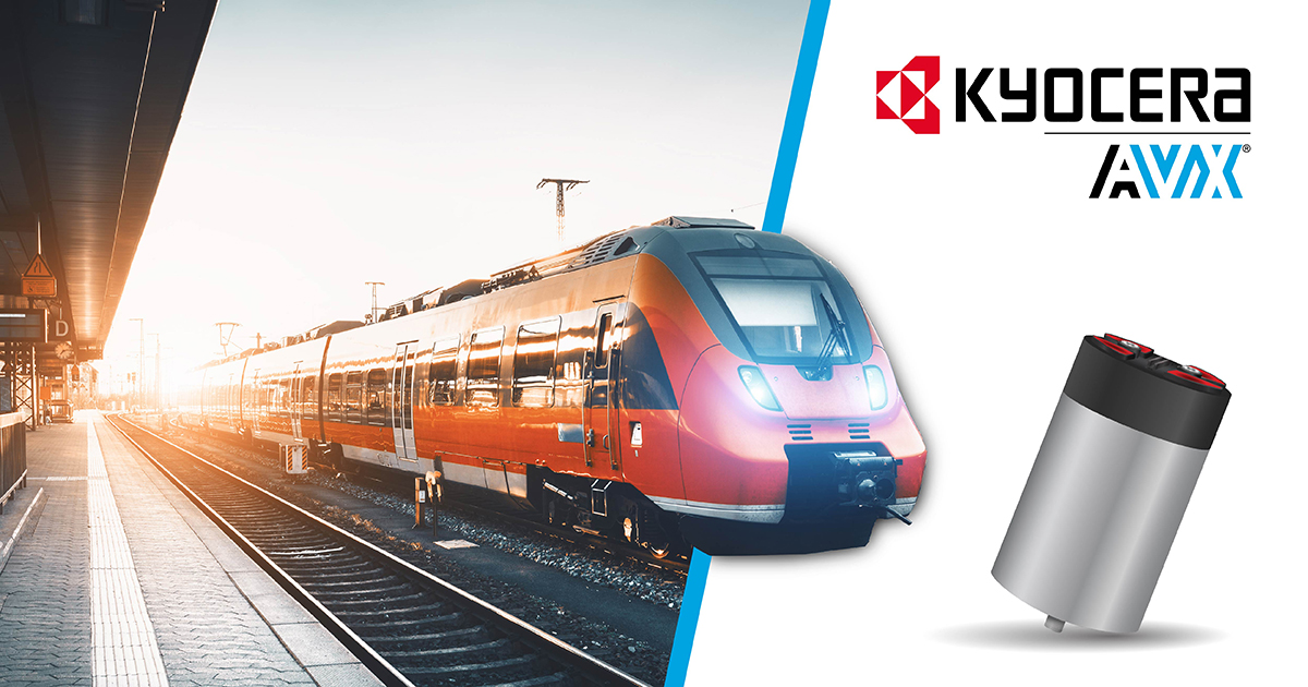 Kyocera AVX launches traction-grade DC capacitors Kyocera AVX launches traction-grade DC capacitors