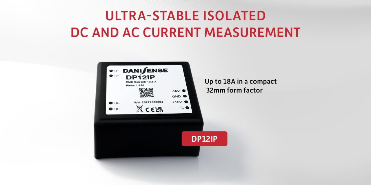 Danisense brings ppm current sensing onto PCBs Danisense brings ppm current sensing onto PCBs
